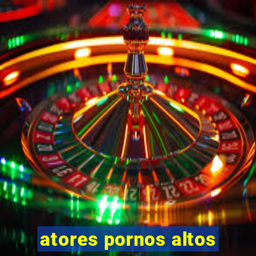 atores pornos altos